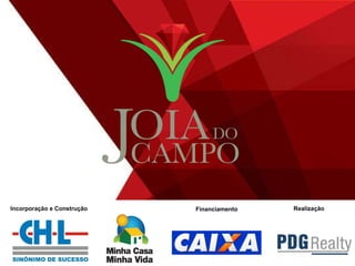 Realização Incorporação e Construção Financiamento 