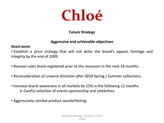 Marketing Strategies and Marketing Mix of Chloe