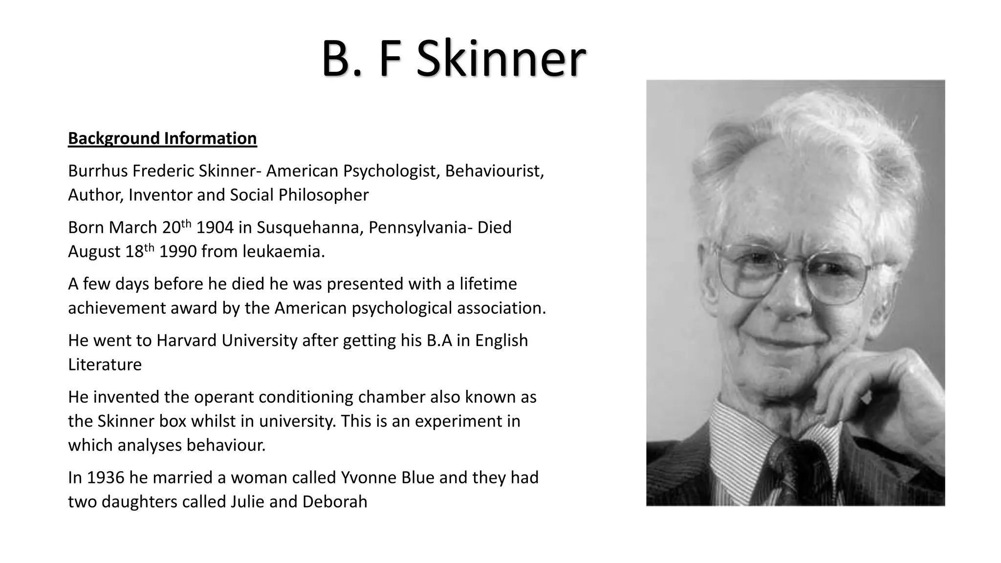 B.F. Skinner by Kimone, Chloe & Danielle PPTX