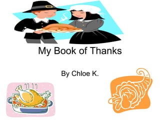 My Book of Thanks By Chloe K. 