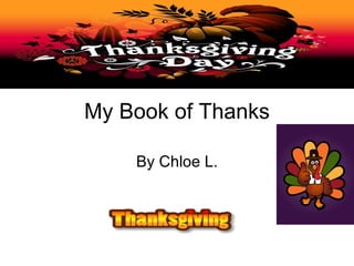 My Book of Thanks By Chloe L. 