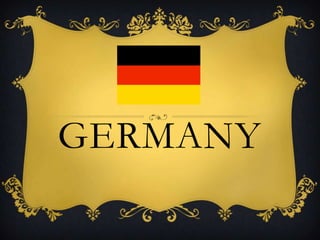 GERMANY
 