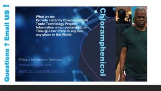 Questions?Emailus!
Chloramphenicol
 