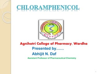Agnihotri College of Pharmacy, Wardha
Presented by……
Abhijit N. Daf
Assistant Professor of Pharmaceutical Chemistry
1
 