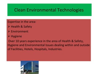 Clean Environmental Technologies  ,[object Object],[object Object],[object Object],[object Object],[object Object]