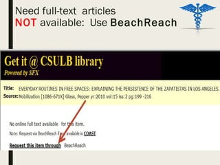 Need full-text articles
NOT available: Use BeachReach
 