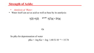 Acid Base concepts. Strength of Acids. Strength of Bases. Levelling ...