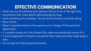 •
•
•
•
•
•
•
•
EFFECTIVE COMMUNICATION
 