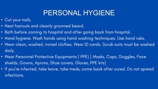 •
•
•
•
•
•
•
PERSONAL HYGIENE
 