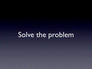 Solve the problem
 