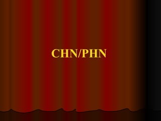 CHN/PHN 