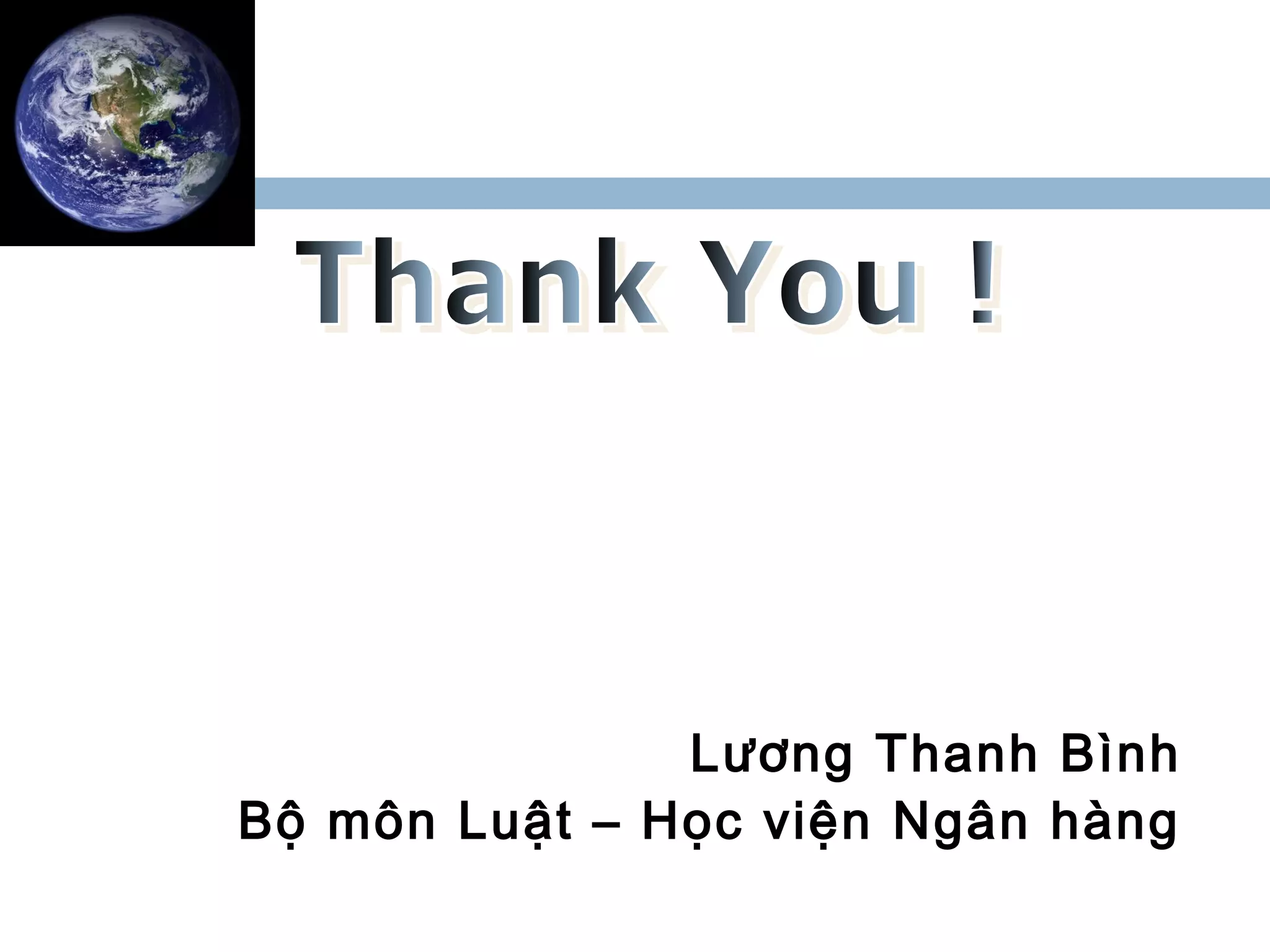 Lương Thanh Bình
Bộ môn Luật – Học viện Ngân hàng
 
