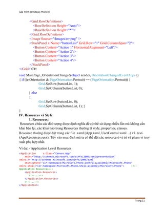 Lập Trình Windows Phone 8
Trang 11
<Grid.RowDefinitions>
<RowDefinition Height="Auto"/>
<RowDefinition Height="*"/>
</Grid...