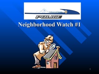 Neighborhood Watch #1 