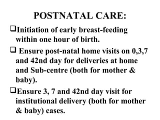CHILD HEALTH
Newborn Care Corner In The Labour
Room to provide Essential Newborn
Care.
Counselling on exclusive breast-f...