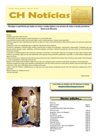 Recife, Junho de 2017 - Ano III - nº 24
CH Notícias
Recife, Junho de 2017 - Ano III - nº 24
CH Notícias
Leia todas as edições do CH Notícias no Blog:
blogchnoticias.blogspot.com.br
 