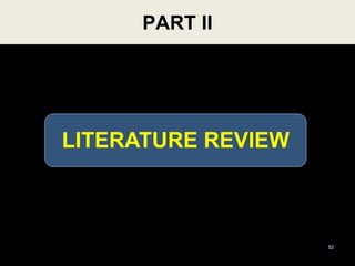 LITERATURE
REVIEW
52
PART II
LITERATURE REVIEW
 