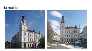 la mairie
 
