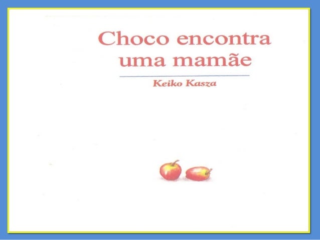 Choco encontra uma mamÃ£e
