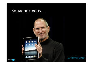 Souvenez-­‐vous	
  …	
  




                           27	
  janvier	
  2010	
  
 