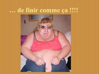 …  de finir comme ça !!!! 