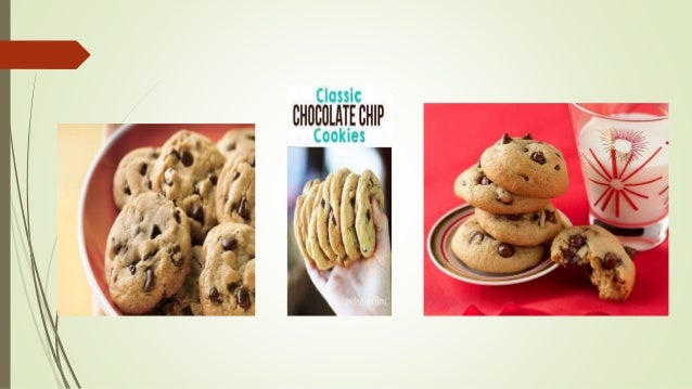 Chocolate chips cookies presentation jerlyn t