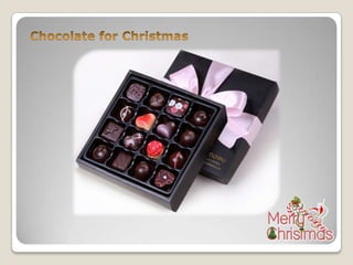 Chocolate for Christmas 