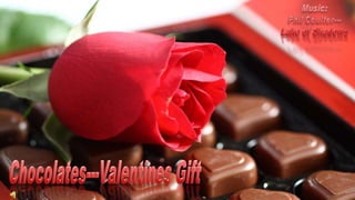 Music: Phil Coulter--- Lake of Shadows   Chocolates---Valentines Gift　 