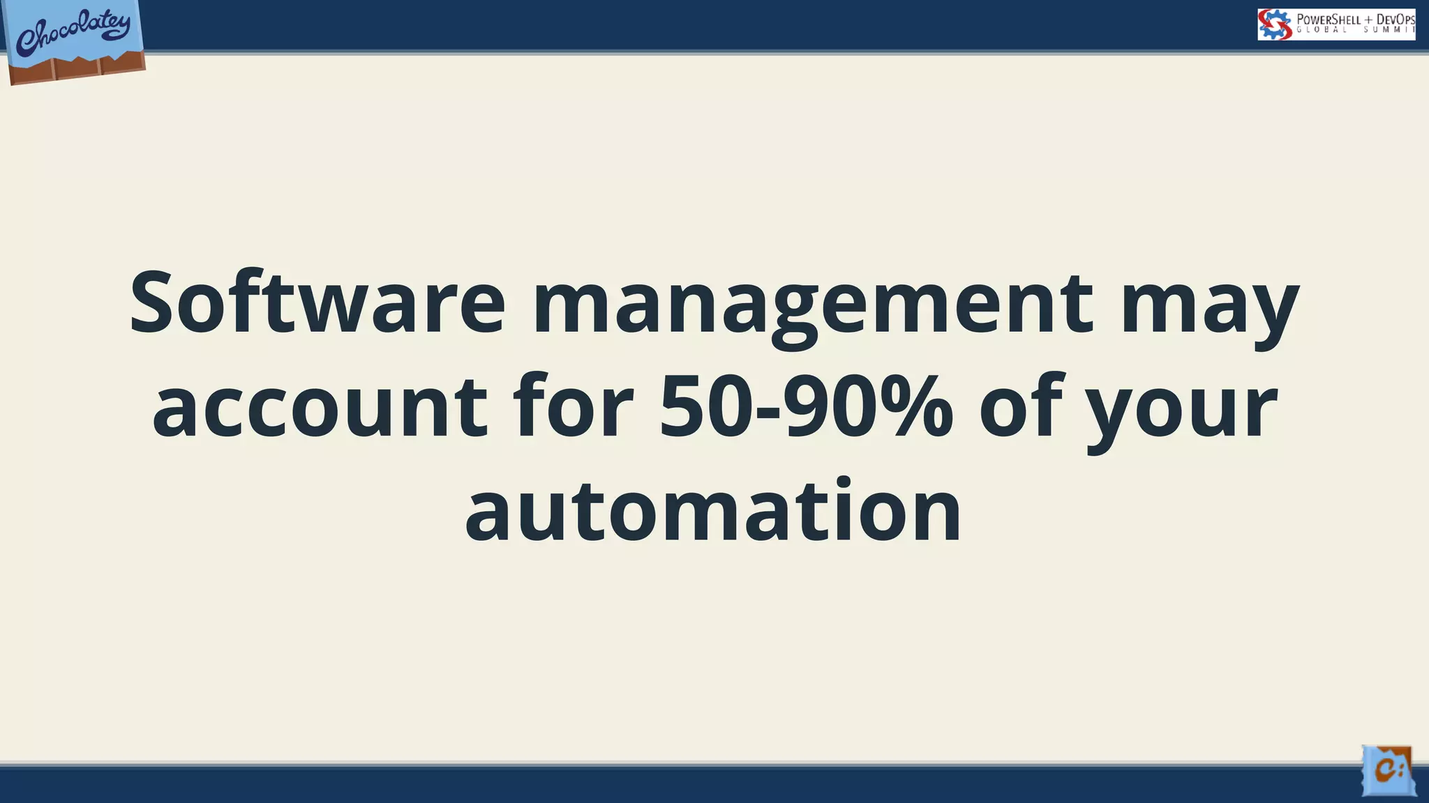 Software management may account for 50-90% of your automation 