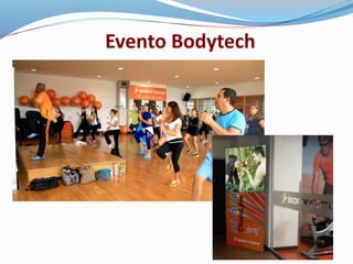 Evento Bodytech
 