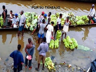 POR SU TRABAJO