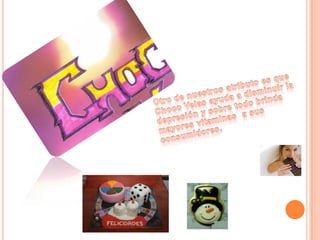 Otro de nuestros atributo es que  Choco Velas ayuda a disminuir la depresión y sobre todo brinda mayores vitaminas  a sus consumidores.