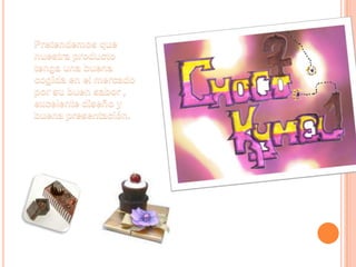 Pretendemos que nuestra producto tenga una buena cogida en el mercado  por su buen sabor , excelente diseño y buena presentación.