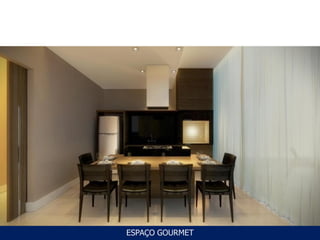 ESPAÇO GOURMET
 