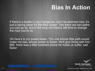 Bias In ActionIf there's a bustle in your hedgerow, don't be alarmed now, it's just a spring clean for the May queen. Yes there are two paths you can go by, but in the long run there's still time to change the road you're on.18Oh here's to my sweet Satan. The one whose little path would make me sad, whose power is Satan. He'll give those with him 666, there was a little toolshed where he made us suffer, sad Satan