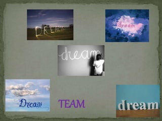TEAM
 