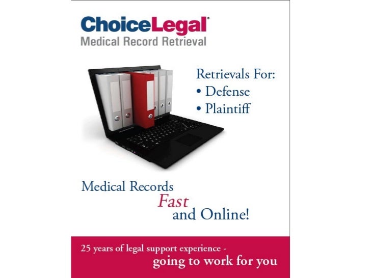 Medical Record Retrieval Services Choice Legal 855 8758550