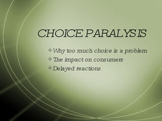 Too much choice: The psychology of analysis paralysis - Big Think