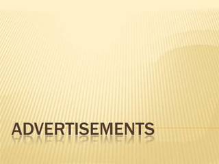 ADVERTISEMENTS
 
