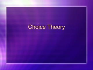 Choice Theory 