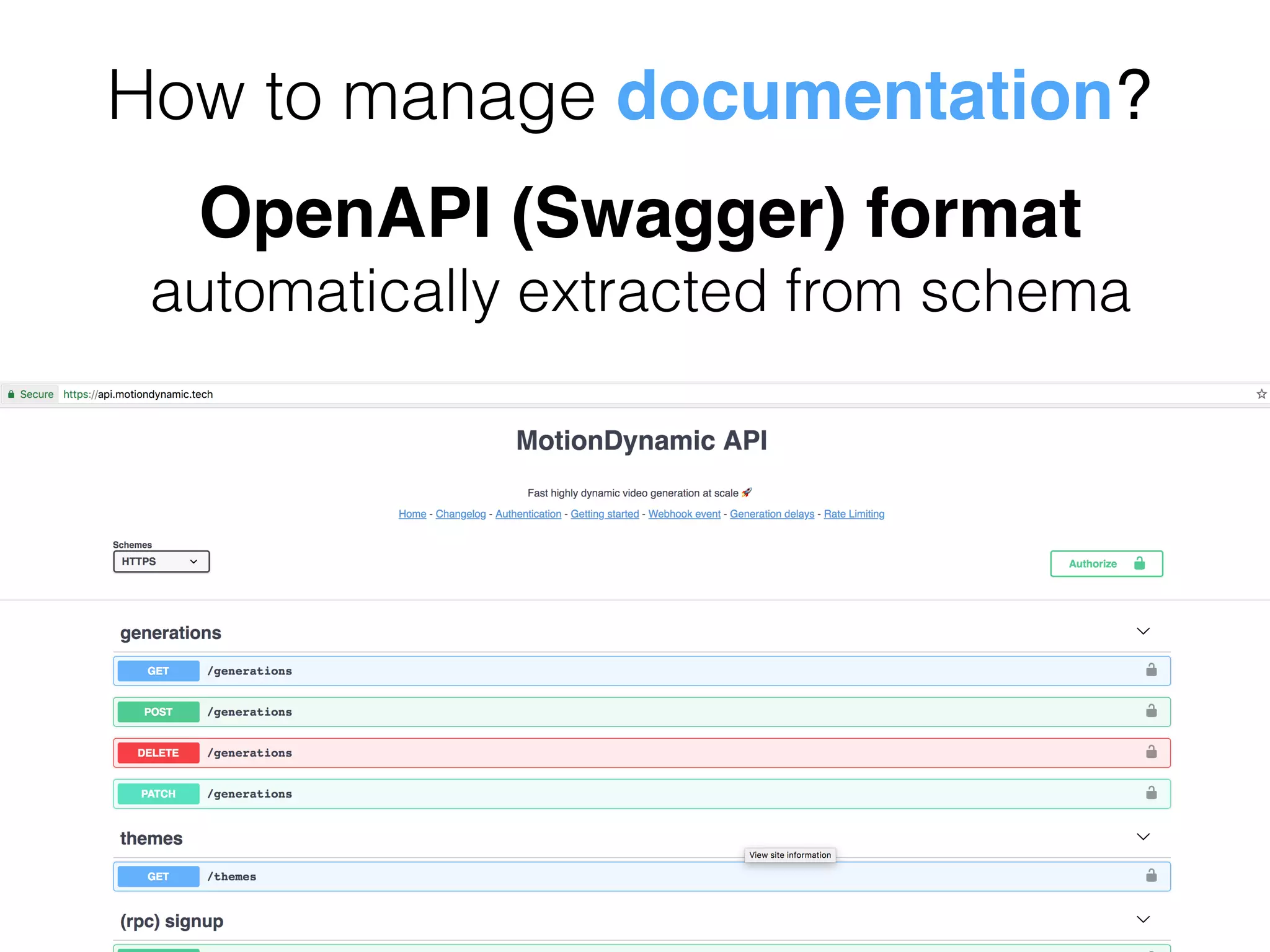 How to manage documentation?
OpenAPI (Swagger) format
automatically extracted from schema
 