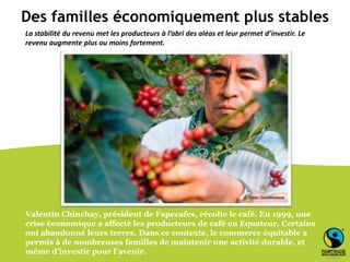 Des familles économiquement plus stables<br />La stabilité du revenu met les producteurs à l’abri des aléas et leur permet...