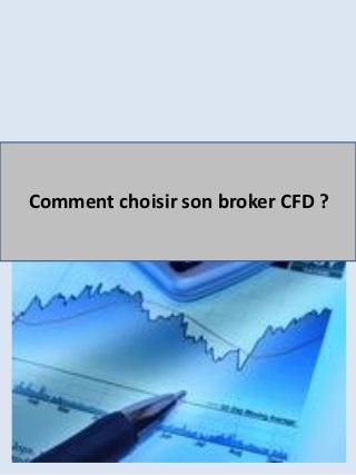 Comment choisir son broker CFD ?
 