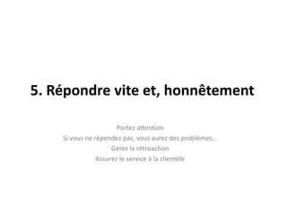 Propagerl’informationCatalyseur : Connaît tout le monde;Adopteur :  Très heureux, aiment tout ce qui est nouveau, aime découvrir, il est reconnu par les autres et donc son opinion est importante;Vendeur : influence les autres par leur charme et le persuasion;Référence : The FacebookEra de Clara Shih