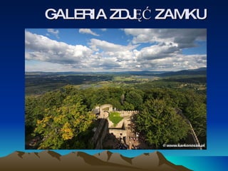 GALERIA ZDJĘĆ ZAMKU 