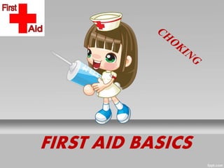 FIRST AID BASICS
 