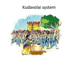 Kudavolai system
 