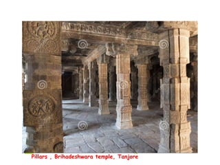 Pillars , Brihadeshwara temple, Tanjore
 