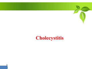 Cholecystitis
 