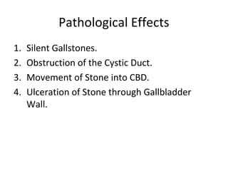 Pathologic Stones Cholelithiasis final year mbbs lecture | PPT